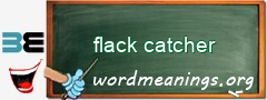 WordMeaning blackboard for flack catcher